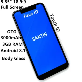 

Face ID Fingerprint 3000mAh SANTIN P1 Android 8.1 Glass Body 5.85" 1512*720p HD+ 18.9:9 Full Screen 3GB RAM Mobile Phone A3 Pro