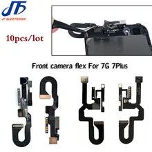 10 шт./лот,, для iPhone 7 7G Plus, запасные части, фронтальная камера, модуль, светильник приближения, сенсор, гибкий кабель