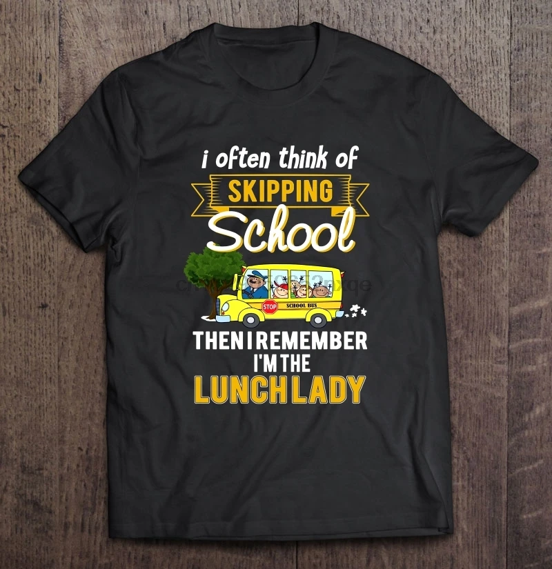 

Men Funny T Shirt Fashion tshirt Have No Fear The Lunch Lady Is Here Women t-shirt