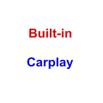 

Extra fee for Built-in Carplay (Not sold separately)