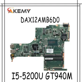 

AKEMY DAX12AMB6D0 Laptop motherboard For HP Pavili 15-AB 809044-001 809045-601 809045-501 original mainboard I5-5200U GT940M