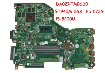 

DA0ZRTMB6D0 E5-573G motherboard fit for acer E5-573G E5-573 system board i5-5200U GT940M 2GB tested