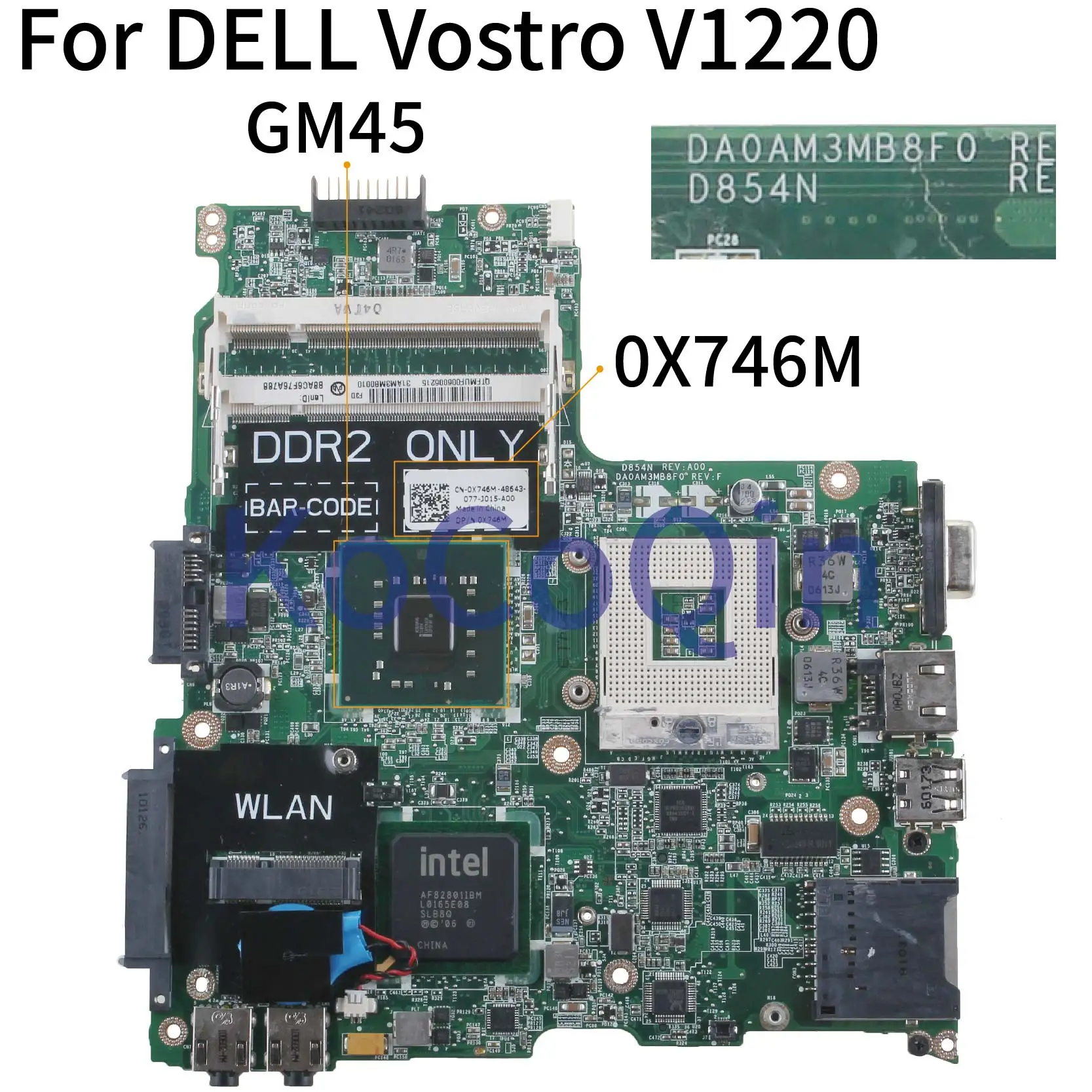 KoCoQin материнская плата для ноутбука DELL Vostro 1220 V1220 CN-0X746M 0X746M DA0AM3MB8F0 GM45 | Компьютеры и