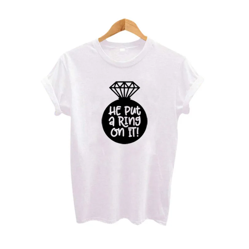 Good He Put A Ring on It Funny Saying T Shirts Women's Hipster Birde Party Harajuku Wedding Gift Black White Printng T-shirt | Женская