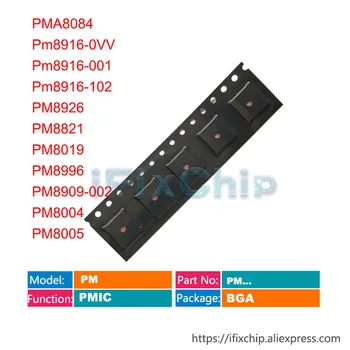 

1pcs PMA8084 PM8916 0VV PM8916 001 PM8916 102 PM8926 PM8821 PM8019 PM8996 PM8909-002 PM8004 PM8005 Power PM IC Chip