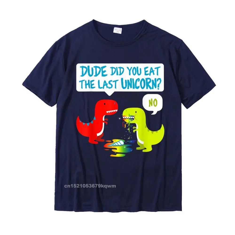 2021 Hot Sale Men T-Shirt O-Neck Short Sleeve Pure Cotton Europe Tops & Tees Cool T-Shirt Wholesale Funny Did You Eat The Last Unicorn Dinosaur T-Rex T-Shirt__4971 navy