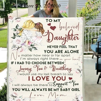 

Throw Blanket TO My Beloved Daughter Letter Blanket 3D Print Sherpa Blanket on Bed Home Textiles Blanket HBTY XMAS Gift 56