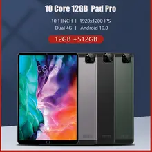 Tablette android 10 de 512 go, avec écran IPS de 10.1 pouces, 1920x1200, 12 go de RAM, 512 go de ROM, Octa Core, Dual 4G, nouveau Pad Pro, soldes