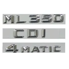 Хром 3D шрифт багажник Знак Эмблемы для Mercedes Benz W164 W166 ML350 CDI 4matic