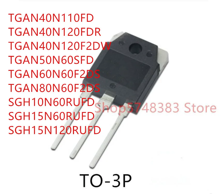 10PCS TGAN40N110FD TGAN40N120FDR TGAN40N120F2DW TGAN50N60SFD ...