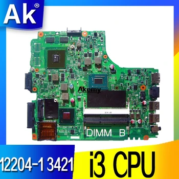 

12204-1 For dell INSPIRON 3421 laptop motherboard 12204-1 dell motherboard i3 CPU orginal Teste motherboard