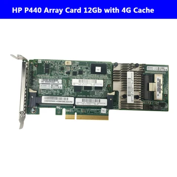 

P440 Array Card 12Gb with 4G Cache 726823-001 726815-002 749797-001 raid card for HP