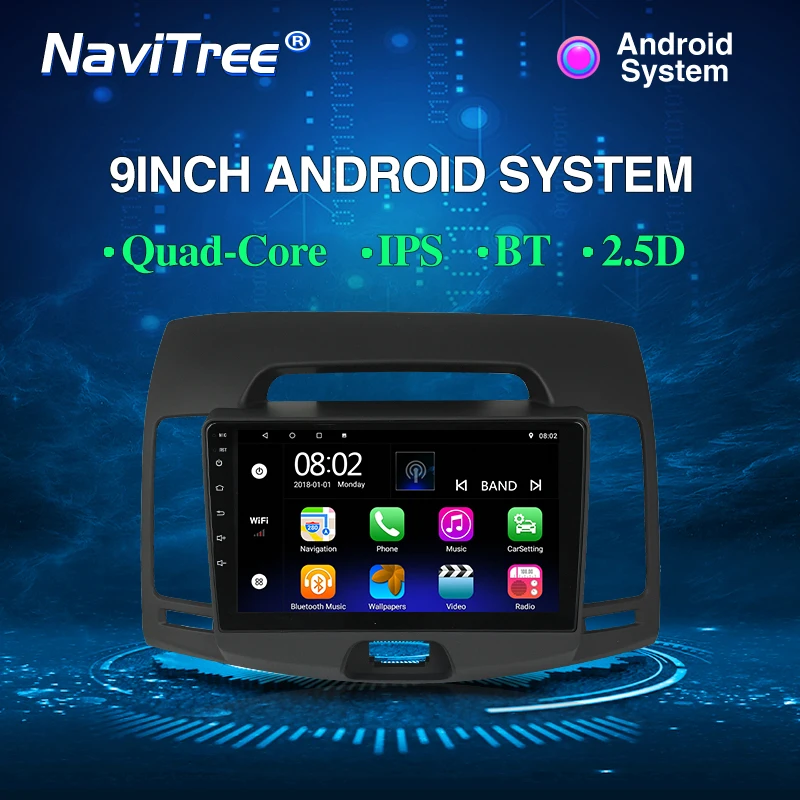 

NaviTree 9inch IPS 2.5D T3 Android 9.0 Car Radio Multimedia For Hyundai Elantra 2007 2008 2009 2010 2011 support SWC WIFI USB