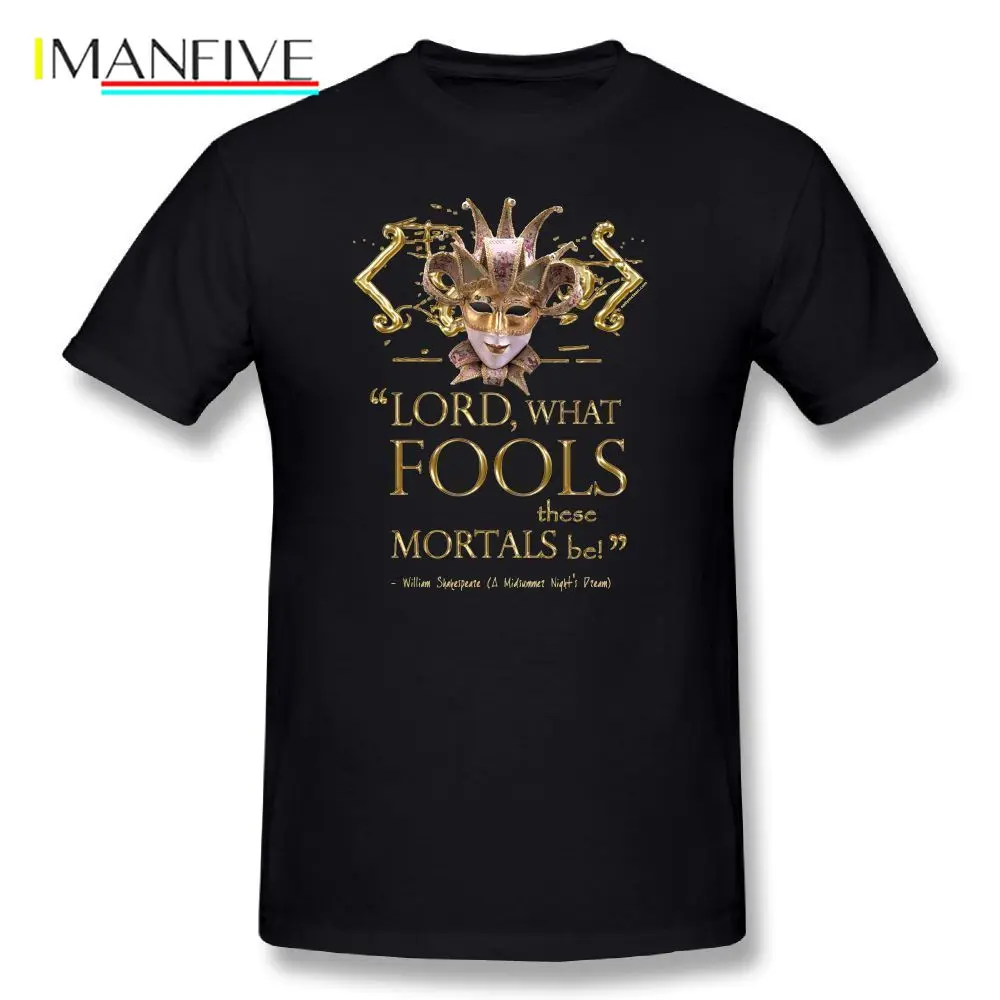 Dream Theater T Shirt Shakespeare Midsummer Night's Dream Fools Quote Graphic Men Short Sleeve Funny T-Shirt Cotton Tee Shirt