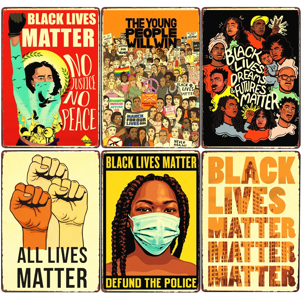 

Black Lives Matter Retro Metal Poster, Home Club, Pub Wall Decoration, No Justice, No Peace Tin Sign, Vintage Home Decor, ZSS78