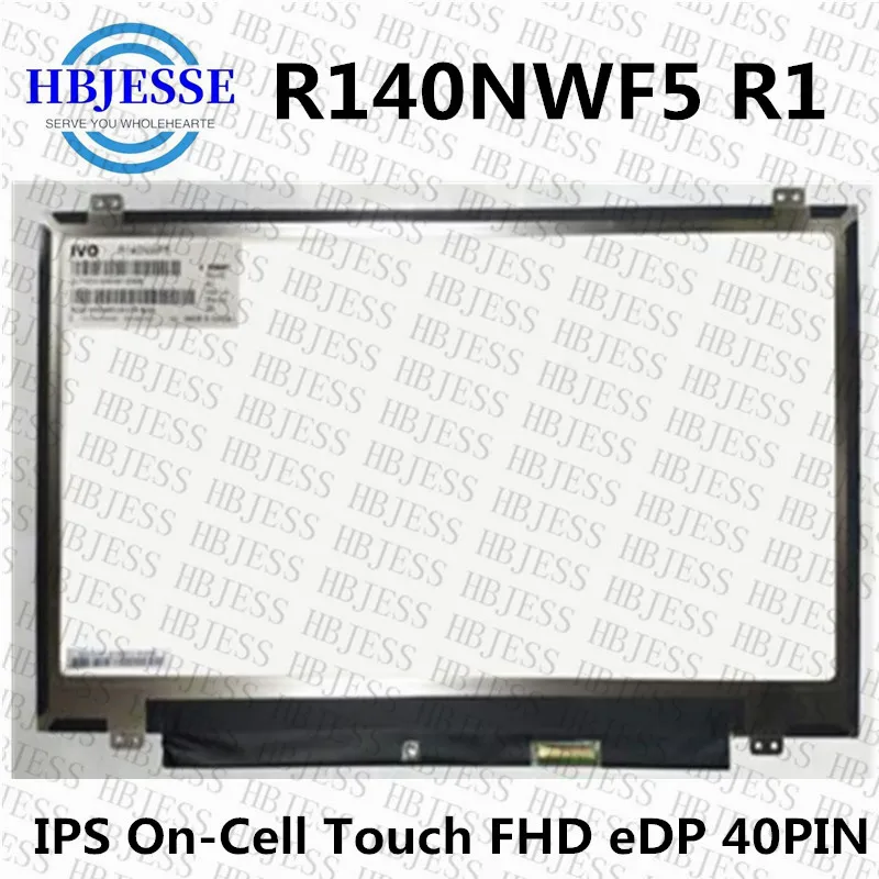 

R140NWF5 IVO LCD LED Display with Touch Screen Digitizer Assembly for Lenovo Fru 00NY421 PN : SD10K93460 14.0" FHD R140NWF5 R1