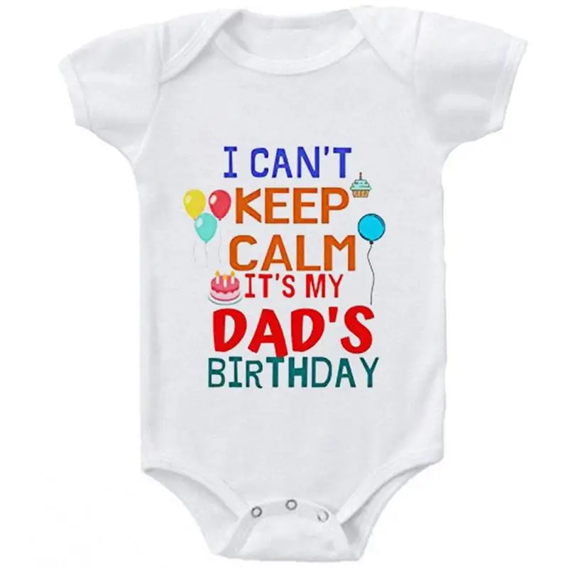 

White Baby Triangle Romper Round Collar Short Sleeve Letter Print I Can't Keep Calm It's Dad's Birthday Funny Newborn Clothes