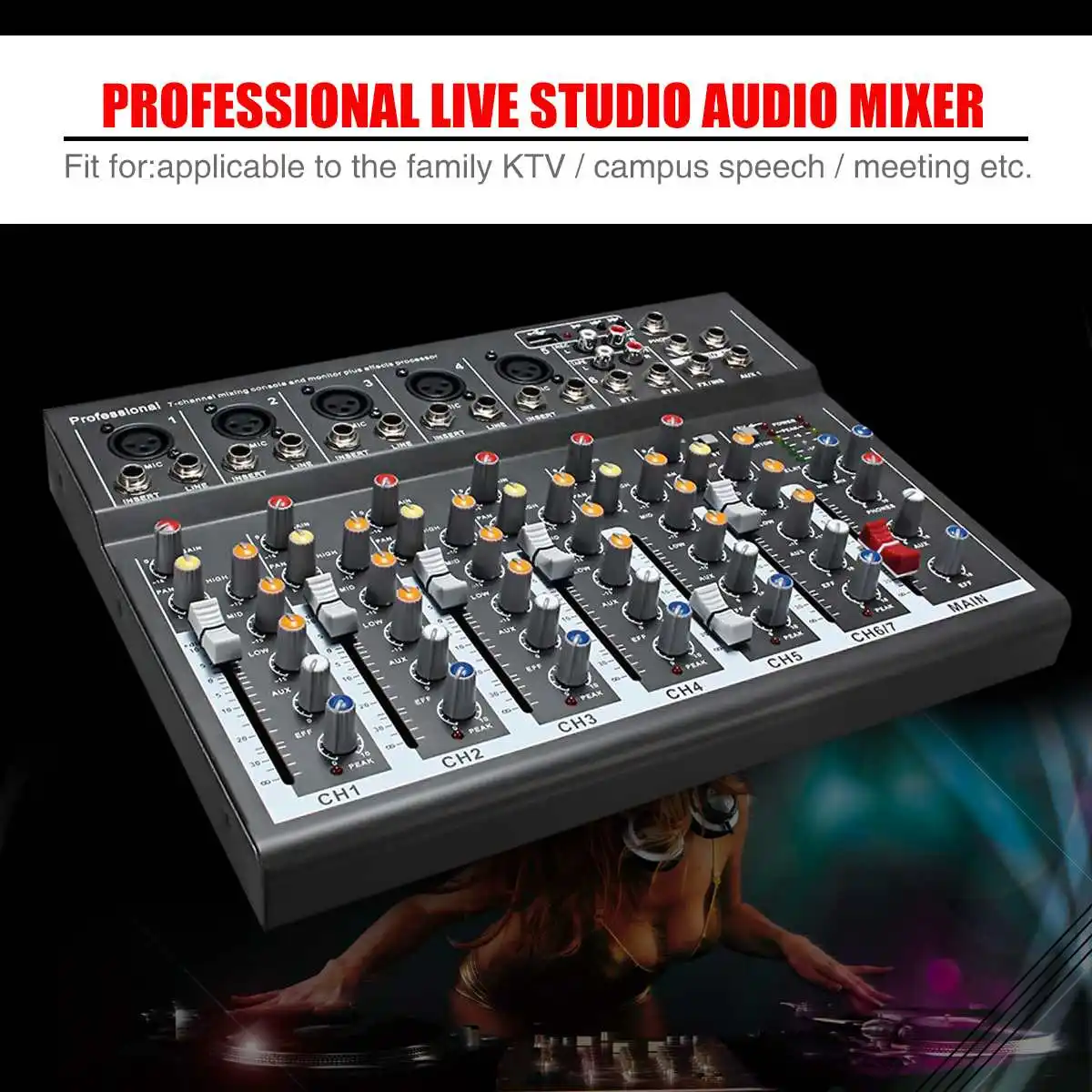 

Studio Audio Mixing Karaoke Mixer Professional 7 Channel Console Amplifier Digital Microphone Sound Mixer Sound Card