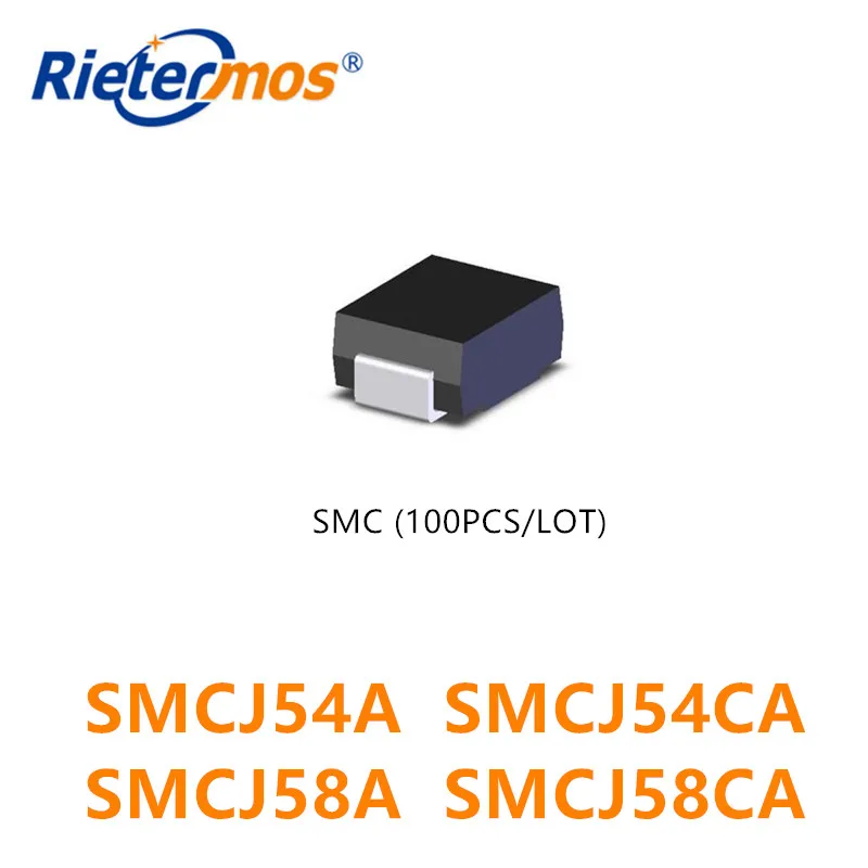 

100PCS SMCJ54 SMCJ54A SMCJ54CA SMCJ58 SMCJ58A SMCJ58CA SMC DO-214AB MADE IN CHINA