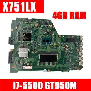 

X751LX Motherboard GTX950M I7-5500 CPU 4G RAM For ASUS X751L K751L X751LX R752L Laptop Motherboard X751LX Mainboard 100% test