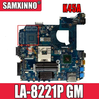 LA-8221P płyta główna ASUS K45A K45VD A45V K45VM K45VS A85V LA-8221P GM oryginalna płyta główna 100 pracy test tanie i dobre opinie CN (pochodzenie) NONE zintegrowane ProBook İntel DDR3 Używane