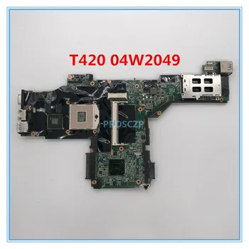 

High quality For ThinkPad T420 Laptop motherboard 04W2049 QM67 N12P-S1-S-A1 GPU DDR3 100% working well
