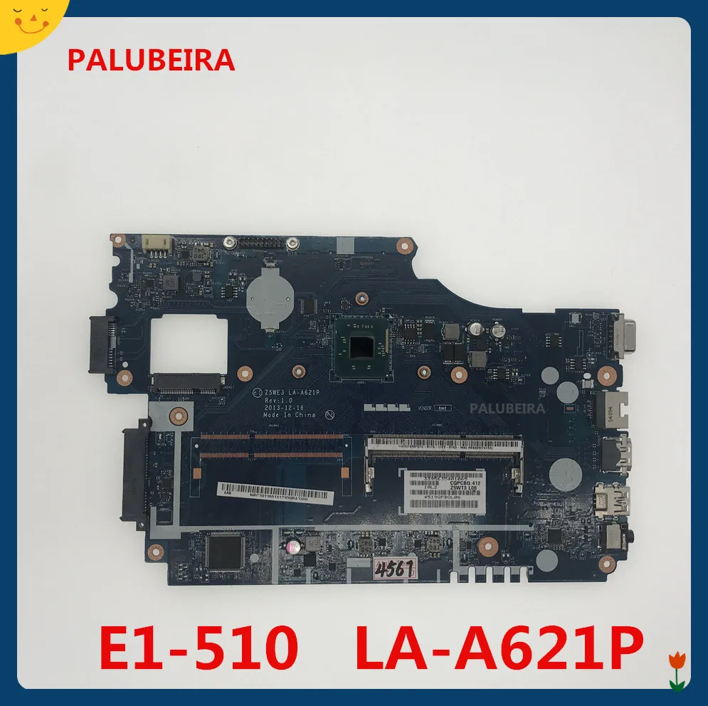 Для acer aspire E1-510 материнская плата для ноутбука Z5WE3 LA-A621P материнская плата N2820 полностью протестирована