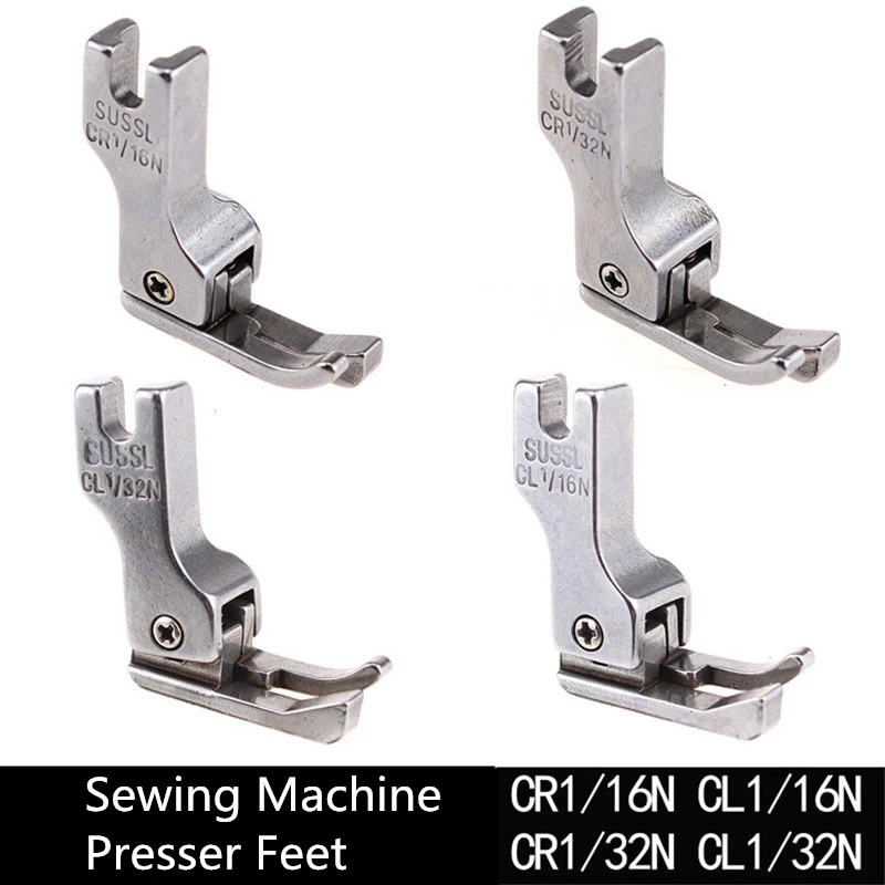 

1Pcs INDUSTRIAL Electric Sewing Machine Presser Feet CR1/16N CL1/16N CR1/32N CL1/32N Stainless steel Foot Sew Accessories
