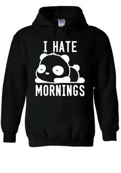 

I Hate Mornings Panda Bear Cute Hoodie Sweatshirt Jumper Men Women Unisex 2345 winter summer coat streetwear gym jogger