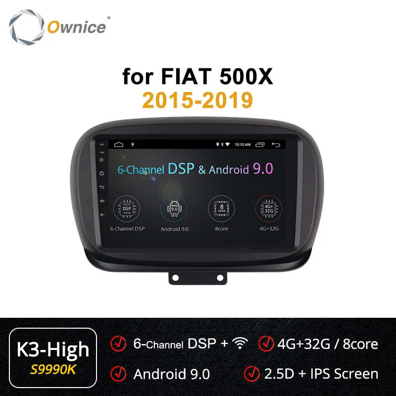 Ownice Автомобильный gps Navi Стерео K3 K5 K6 для Fiat 500X4G+ 64G авто радио плеер головное устройство Android 9,0 4G LTE 360 панорама DSP SPDIF - Цвет: S9990 K3 HIGH