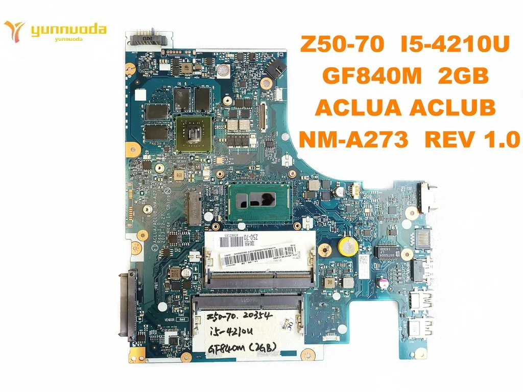 Для lenovo Z50-70 Материнская плата ноутбука Z50-70 I5-4210U GF840M 2GB ACLUA ACLUB NM-A273 REV 1,0 Протестировано хорошо бесплатно