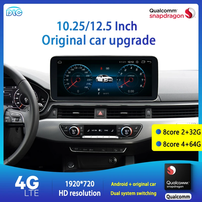 

DLC For AUDI A4L class 2018-2019 Upgrade Screen HD1920 10.25/2.5Inch Qualcomm Chip Dsp Eight-Core 4+64G Android Central Player