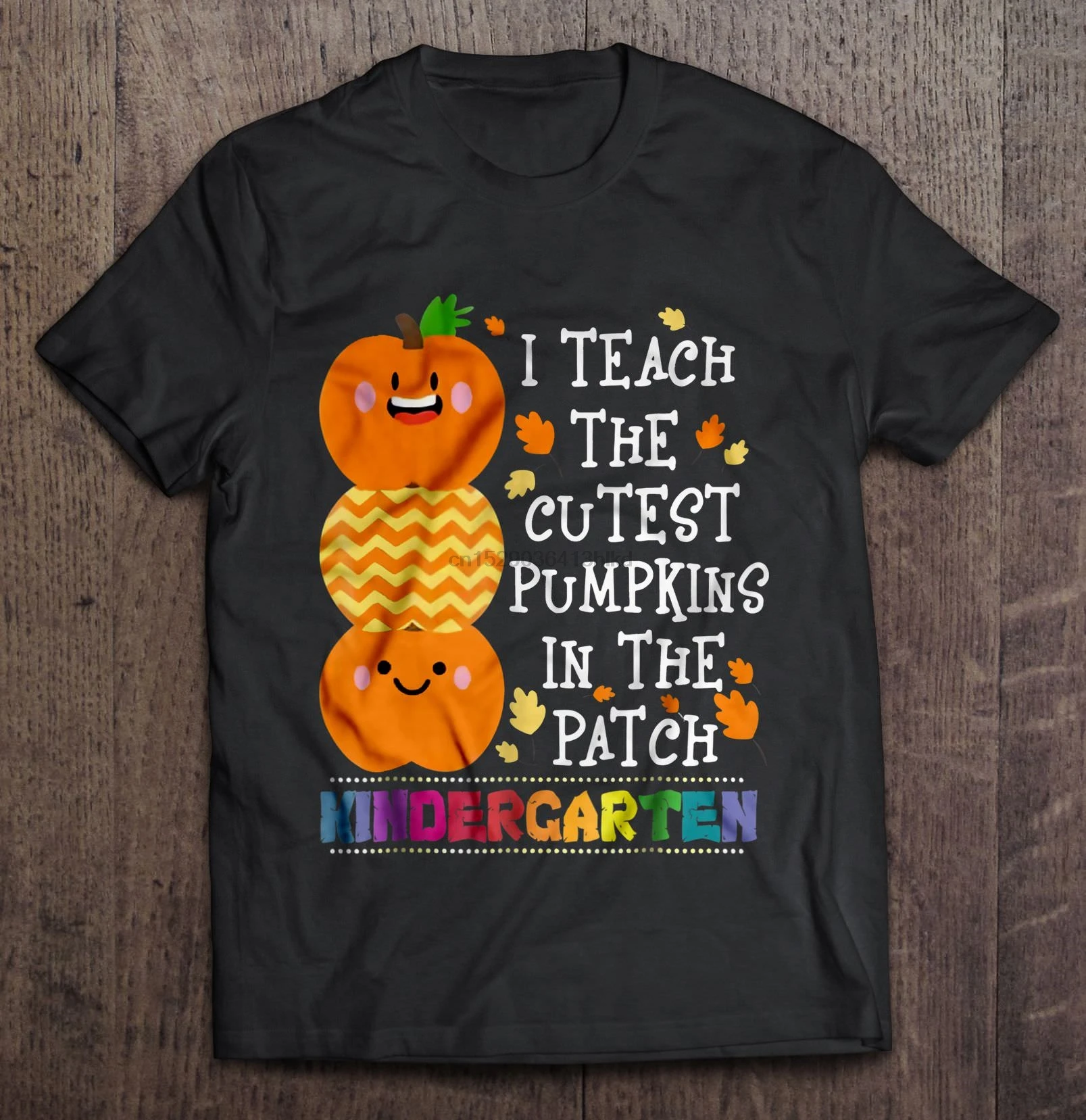 Men T Shirt I Teach The Custest Pumpkins In Patch Kindergarten Halloween Women t-shirt |