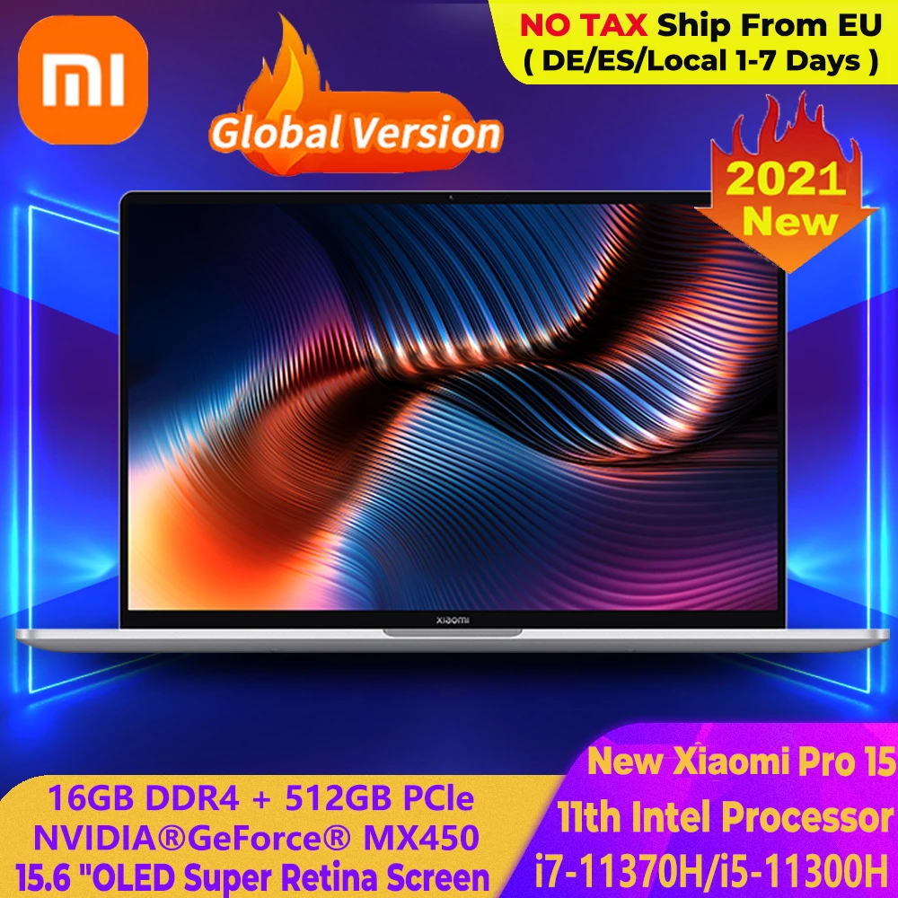 Versión Global Xiaomi Pro 15 portátil 11th Intel Core i7-11370H/i5-11300H 3,5 K OLED pantalla MX450 CPU 100% sRGB Notebook