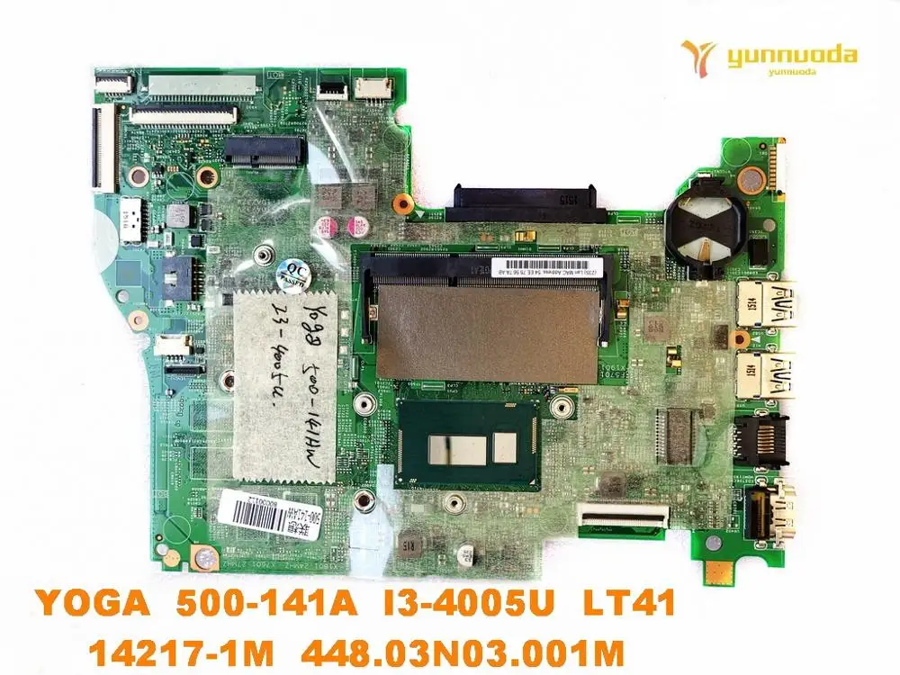 

Оригинал для ноутбука Lenovo YOGA 500-141A материнская плата YOGA 500-141A I3-4005U LT41 14217-1M 448.03N03.001M Проверено good fre