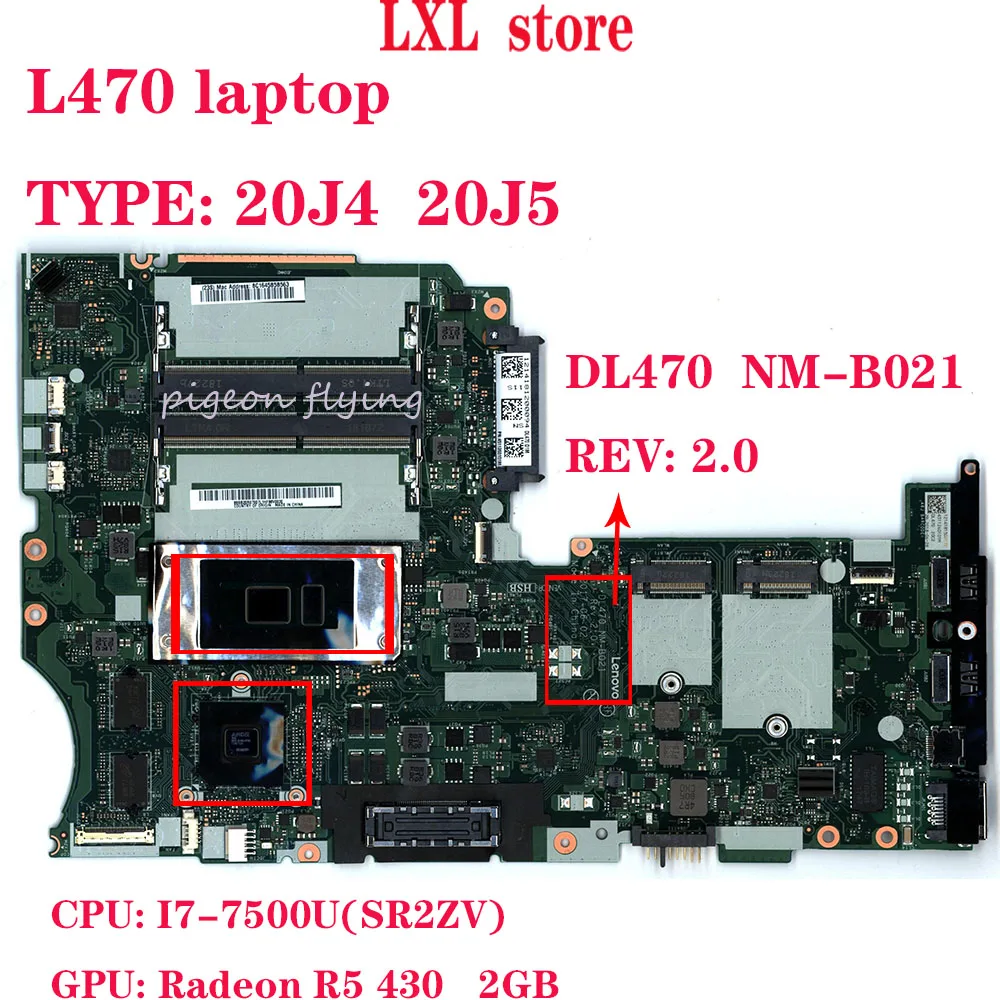 price cut DL470 NM-B021 for Thinkpad L470 laptop motherboard 20J4 20J5 CPU:I7-7500U GPU: R5 430 2GB FRU 02DL5