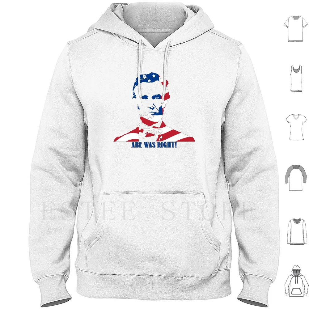 Abraamo Lincoln Era Destro Felpe Con Cappuccio Manica Lunga Abraamo Lincoln Abe Lincoln Abe Onesto Abe Lincoln Presidente Gettysburg