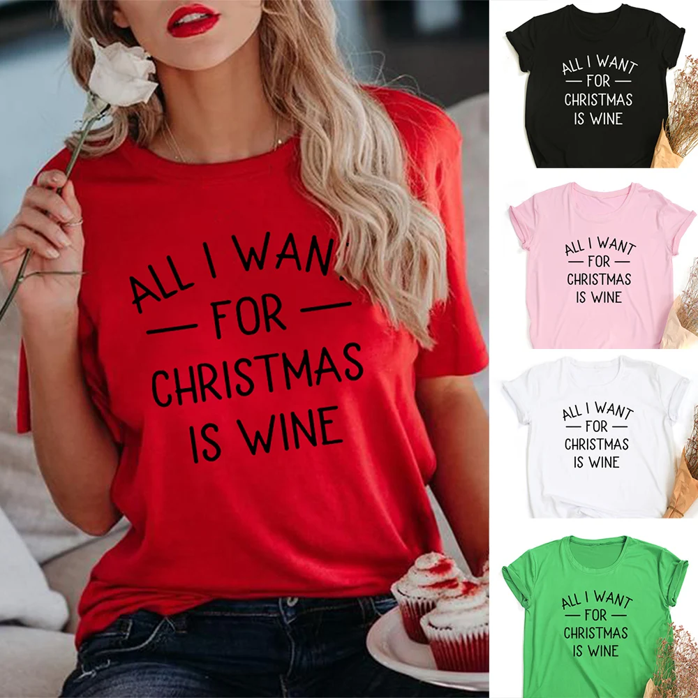 Женская забавная Рождественская футболка все что я хочу на Рождество-это вино