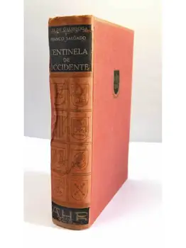 

Sentinel West (Semblanza biographical Francisco Frankish)-Luis oof Galinsoga and Frankish Salgado