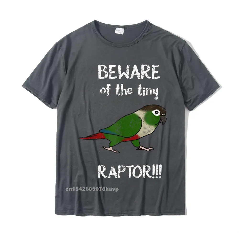Hip hop Street O Neck T Shirts Fall Tops T Shirt Short Sleeve for Men New Arrival Pure Cotton Casual Tshirts Top Quality Beware of the tiny Raptor Green cheeked Conure Birb Parrot T-Shirt__993. carbon