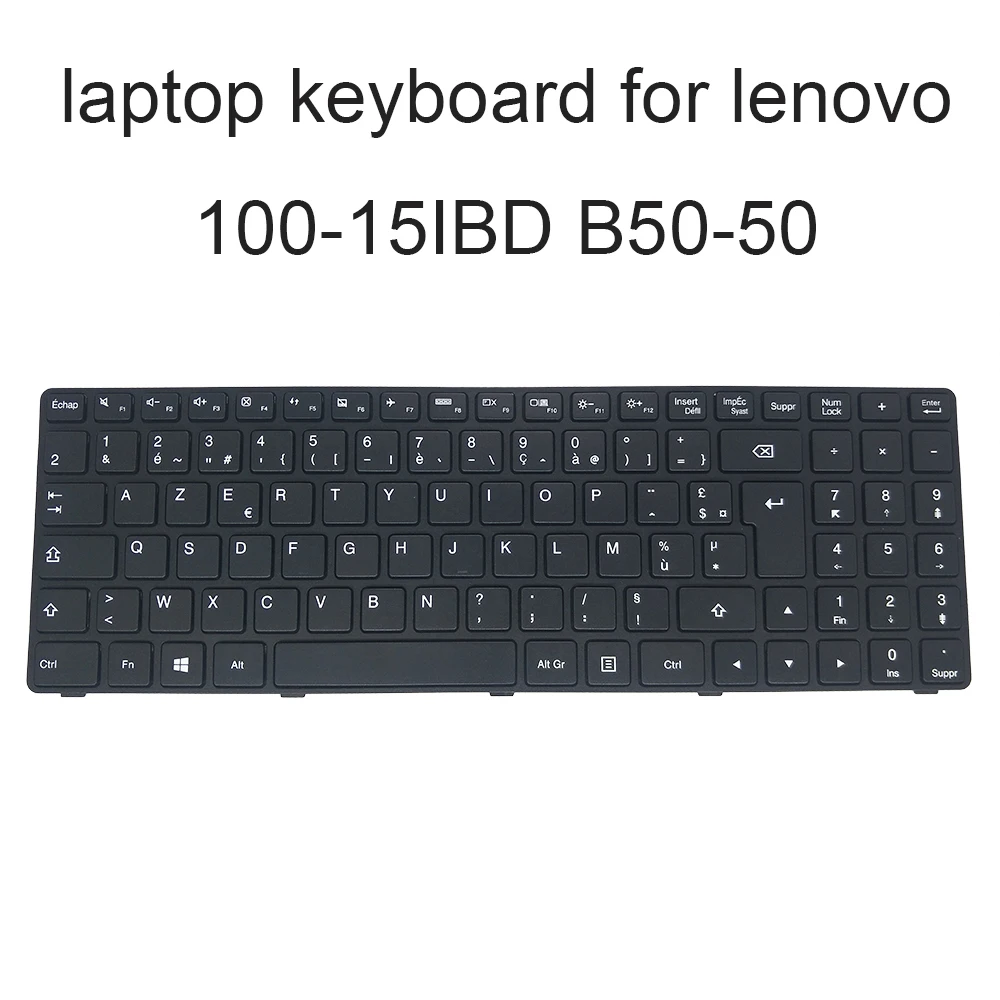 Azerty Fr Replacement Keyboards For Lenovo Ideapad 100 15 Ibd 100 15ibg B50 50 80s2 80qq 80s2 80s00s 80s009 France French Replacement Keyboards Aliexpress