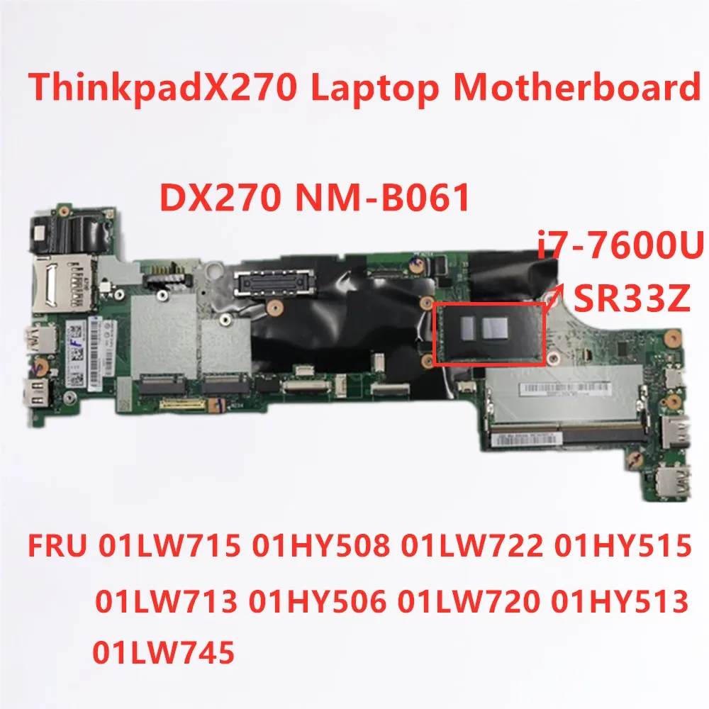 Per Lenovo Thinkpad X270 I7-7600U Scheda Madre Del Notebook Fru 01 Lw715 01 Hy508 01 Lw722 01 Hy515 01 Hy506 01 Lw720 01 Hy513 01 Lw745