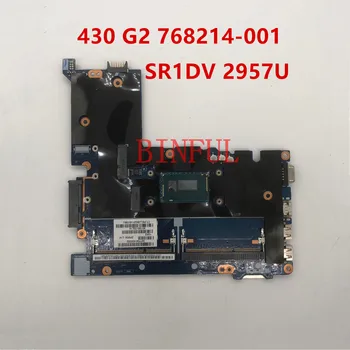 

For 430 G2 Laptop motherboard 768214-001 768214-501 768214-601 774515-001 ZPM30 LA-B171P With SR1DV 2957U CPU 100% full Tested