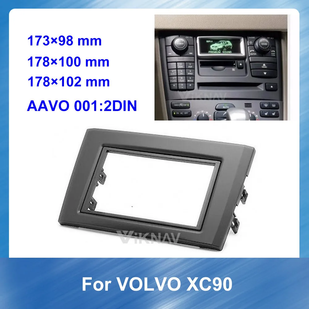 

2 din Car Radio Fascia for Volvo XC90 2002+ Stereo Audio Panel Mount Installation Dash Kit Frame Adapter Radio Stereo DVD