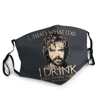 

I Drink And I Know Things Washable Mouth Face Mask Cool Game of Thrones Anti Dust Mask Protection Cover Respirator Mouth Muffle