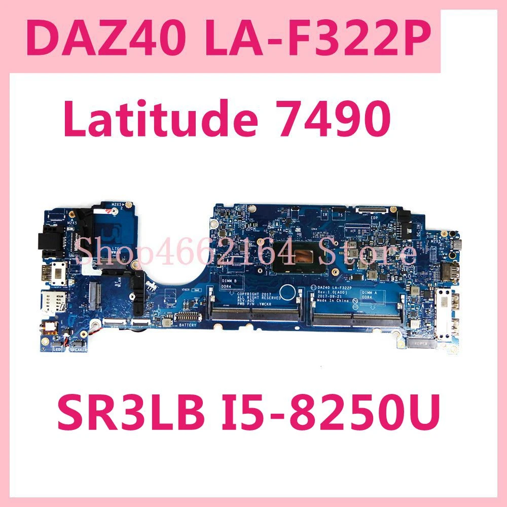 For Dell Latitude 7490 Laptop Motherboard Cn 0r462v R462v Cn 0r841w R841w Daz40 La F322p With Sr3lb I5 50u Tested Working Well Computer Cables Connectors Aliexpress
