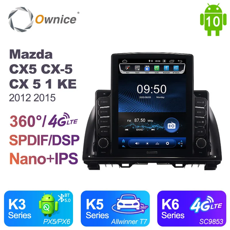 Для Mazda CX5 CX-5 CX 5 1 KE 2012 2015 Ownice Android 10 0 автомобильное радио GPS 2Din автомобильная