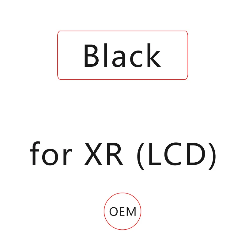 XR - LCD - OEM Дисплей для мобильного телефона, ЖК-экран для iPhone XR, экран X, ЖК-дисплей для iPhone XS, OLED экран, замена - Цвет: XR - LCD - OEM