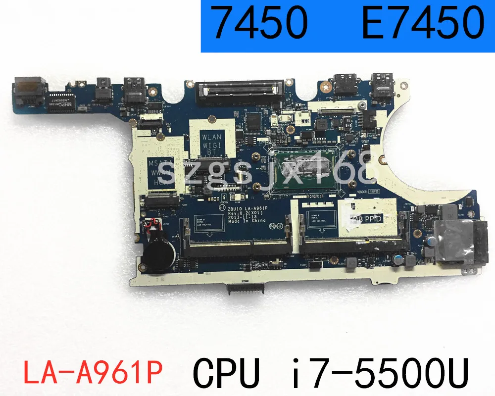 

Материнская плата для ноутбука dell latitude 7450 e7450 LA-A961P CPU I7-5500U DDR3 100% протестирована