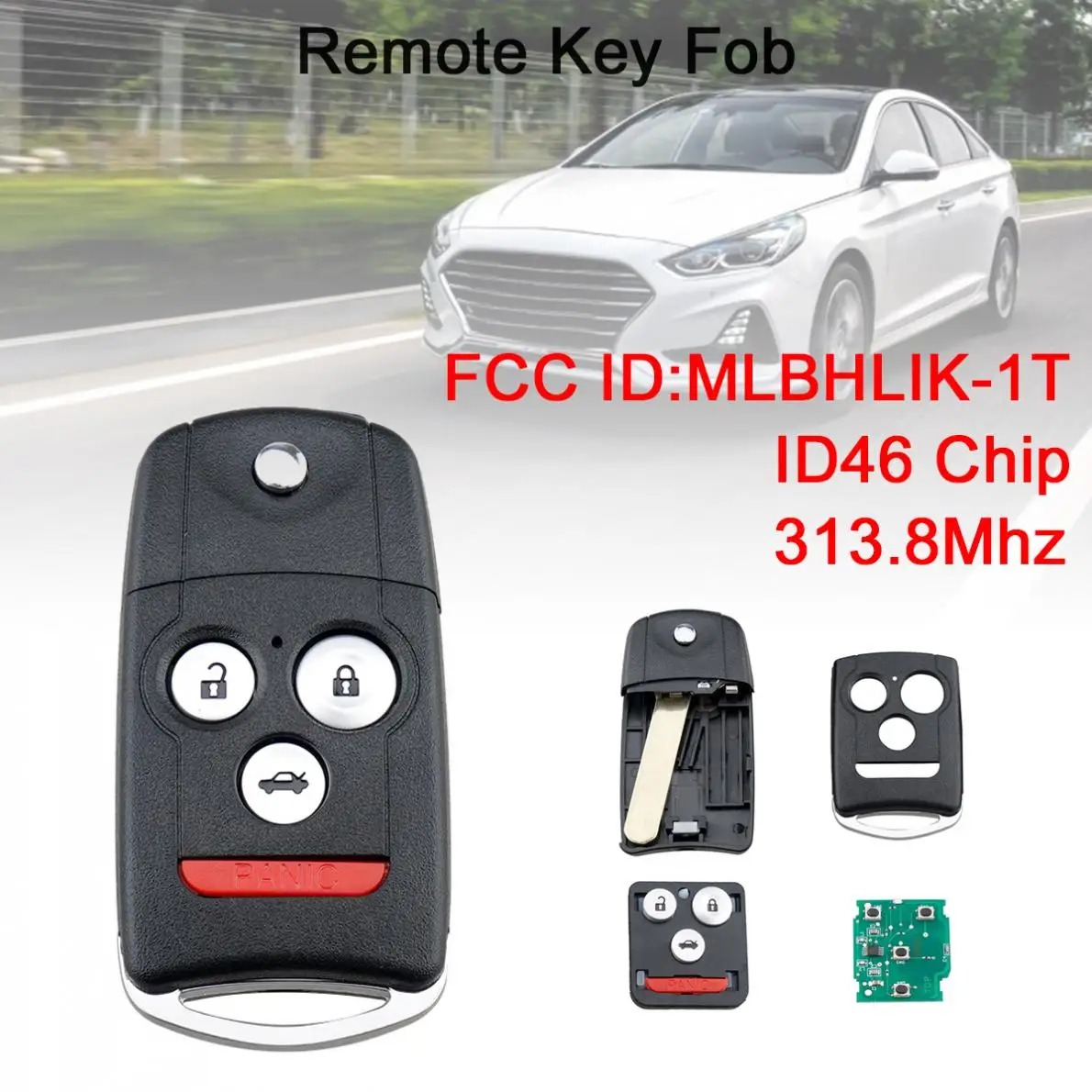

313.8Mhz 3 + 1 Buttons Car Remote Keyless Entry Key Fob with ID46 Chip fit for 2009 2010 2011 2012 2013 2014 Acura TSX / TL